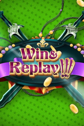 Win & Replay Играть бесплатно в слот | Вулкан Победа