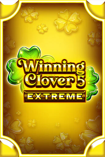 Winning Clover 5 Extreme Играть бесплатно в слот | Вулкан Победа