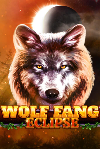 Wolf Fang - Eclipse Играть бесплатно в слот | Вулкан Победа