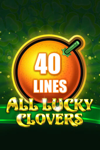 All Lucky Clovers 40 Играть бесплатно в слот | Вулкан Победа