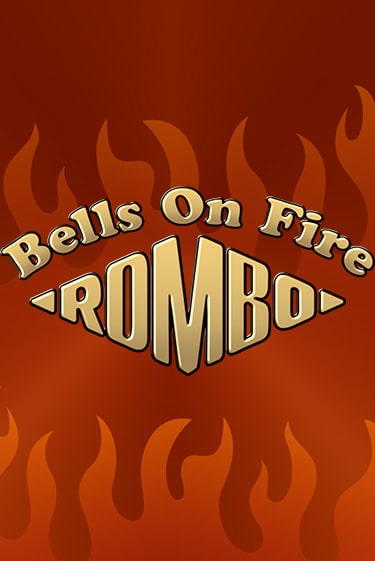 Bells on Fire Rombo Играть бесплатно в слот | Вулкан Победа