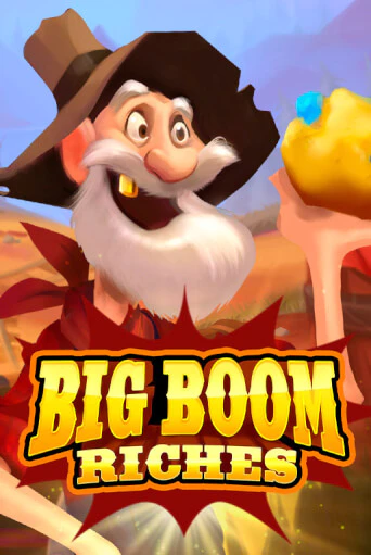 Big Boom Riches Играть бесплатно в слот | Вулкан Победа