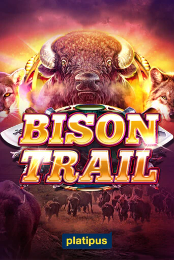 Bison Trail Играть бесплатно в слот | Вулкан Победа