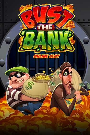 Bust The Bank Играть бесплатно в слот | Вулкан Победа