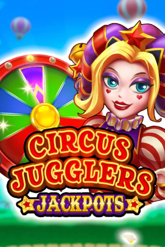 Circus Jugglers Jackpots Играть бесплатно в слот | Вулкан Победа