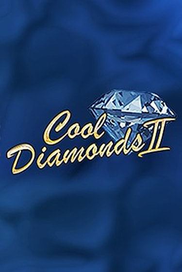 Cool Diamonds II Играть бесплатно в слот | Вулкан Победа
