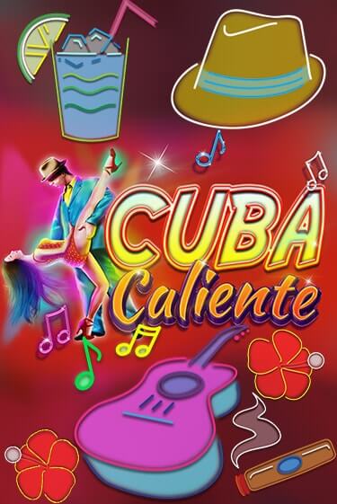 Cuba Caliente Играть бесплатно в слот | Вулкан Победа