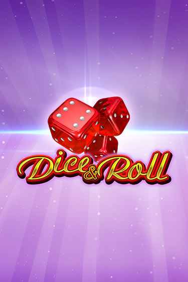 Dice & Roll Играть бесплатно в слот | Вулкан Победа