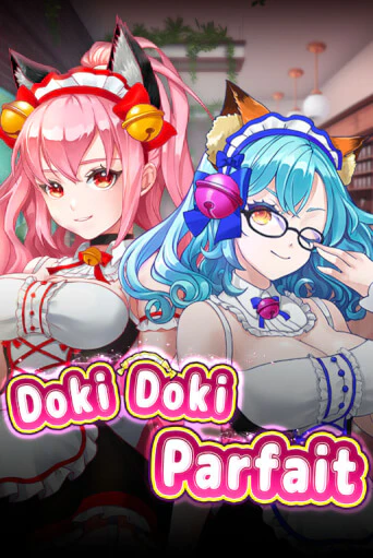 Doki Doki Parfait Играть бесплатно в слот | Вулкан Победа