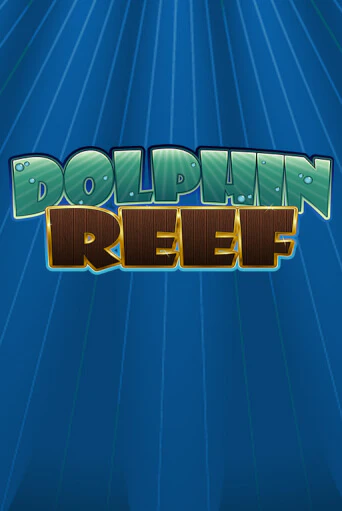 Dolphin Reef Играть бесплатно в слот | Вулкан Победа