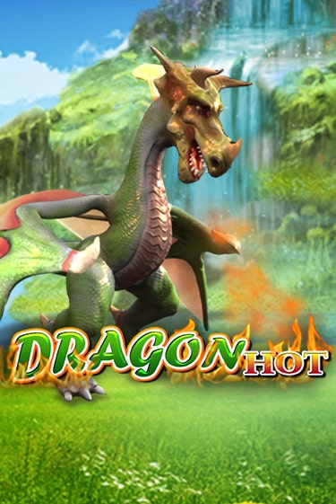 Dragon Hot Играть бесплатно в слот | Вулкан Победа