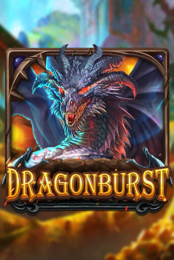 Dragonburst Играть бесплатно в слот | Вулкан Победа