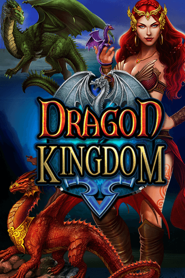 Dragon Kingdom Играть бесплатно в слот | Вулкан Победа