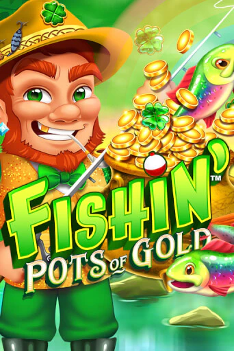 Fishin' Pots of Gold Играть бесплатно в слот | Вулкан Победа