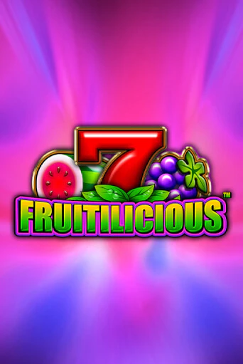 Fruitilicious Играть бесплатно в слот | Вулкан Победа