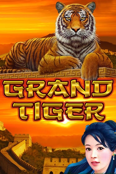 Grand Tiger Играть бесплатно в слот | Вулкан Победа