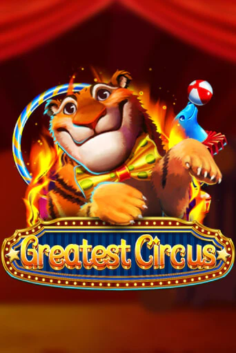 Greatest Circus Играть бесплатно в слот | Вулкан Победа