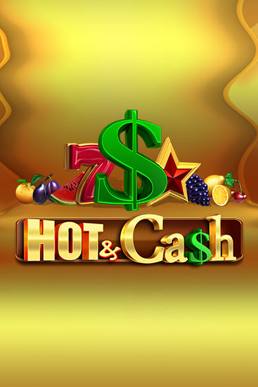 Hot & Cash Играть бесплатно в слот | Вулкан Победа