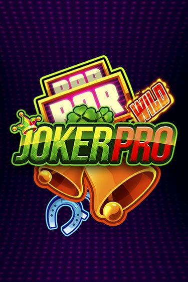 Joker Pro™ Играть бесплатно в слот | Вулкан Победа