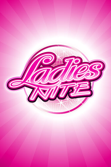 Ladies Nite Играть бесплатно в слот | Вулкан Победа