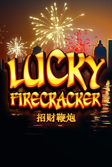 Lucky Firecracker Играть бесплатно в слот | Вулкан Победа