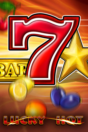 Lucky Hot Играть бесплатно в слот | Вулкан Победа
