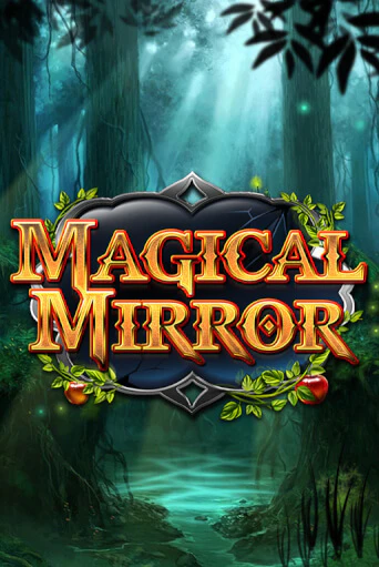 Magical Mirror Играть бесплатно в слот | Вулкан Победа