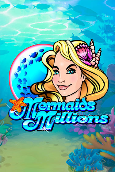 Mermaids Millions Играть бесплатно в слот | Вулкан Победа