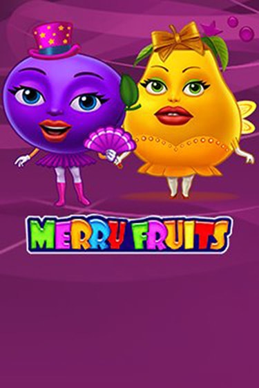 Merry Fruits Играть бесплатно в слот | Вулкан Победа
