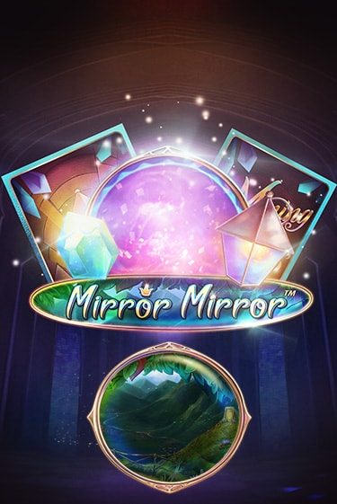 Fairytale Legends: Mirror Mirror Играть бесплатно в слот | Вулкан Победа