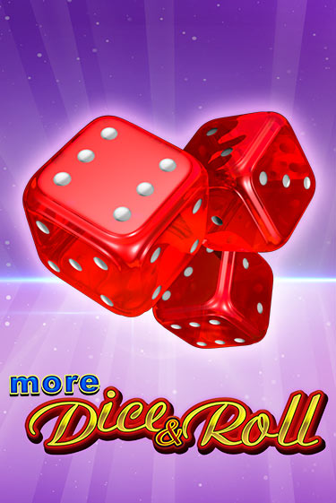 More Dice & Roll Играть бесплатно в слот | Вулкан Победа