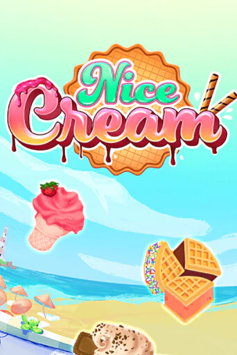 Nice Cream Играть бесплатно в слот | Вулкан Победа