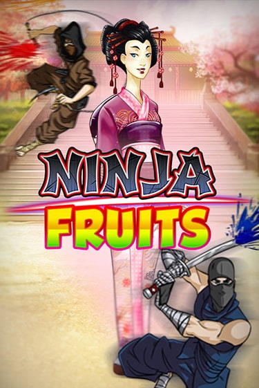 Ninja Fruits Играть бесплатно в слот | Вулкан Победа