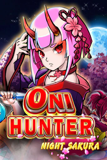 Oni Hunter Night Sakura Играть бесплатно в слот | Вулкан Победа