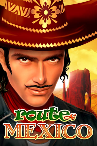 Route Of Mexico Играть бесплатно в слот | Вулкан Победа