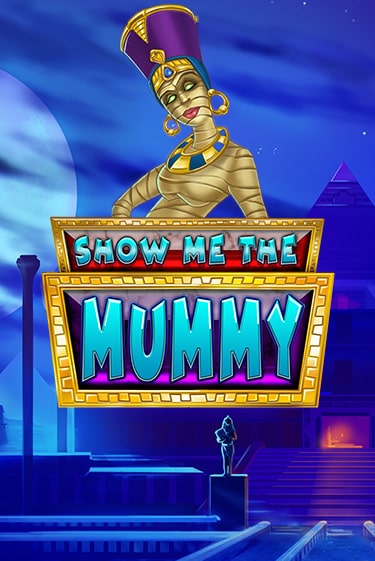 Show Me The Mummy Играть бесплатно в слот | Вулкан Победа