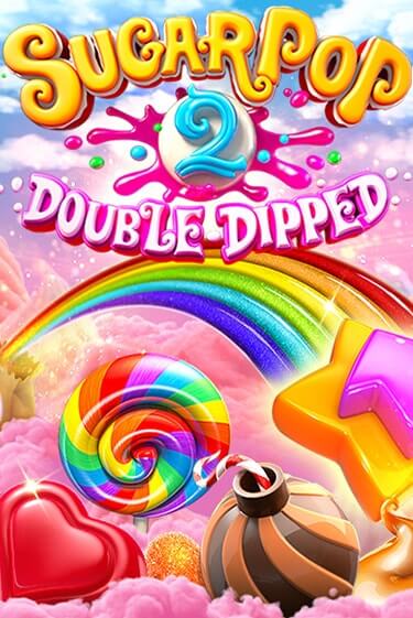 Sugar Pop 2 Играть бесплатно в слот | Вулкан Победа
