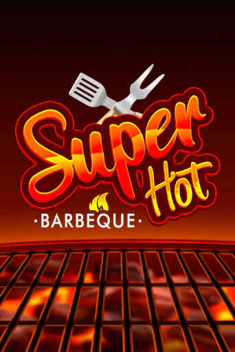 Super Hot BBQ 50 Играть бесплатно в слот | Вулкан Победа