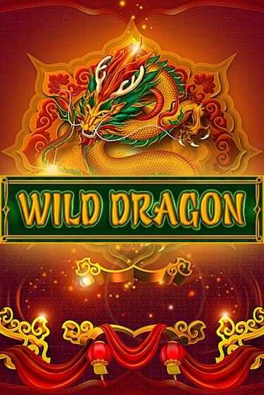 Wild Dragon Играть бесплатно в слот | Вулкан Победа