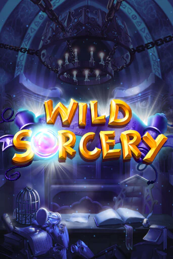 Wild Sorcery Играть бесплатно в слот | Вулкан Победа